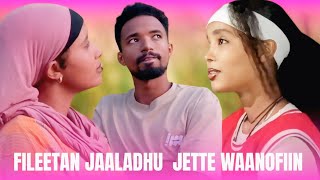 🌹WAANOFII FILEETAN JAALADHU JETTE 😭🤷🏽🤷🏽