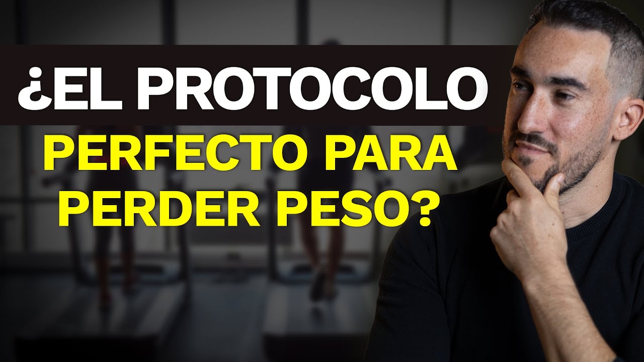 El Protocolo Perfecto para Perder Peso