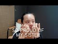 I AM SO PROUD OF MY BABY SIS💕