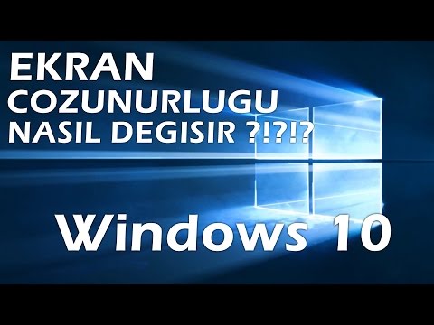 Windows 10'da Ekran Çözünürlüğü Değiştirme