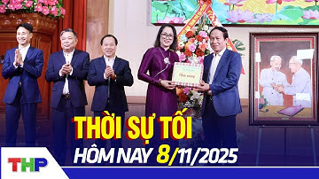 THỜI SỰ TỐI 8/11: Ngày hội “Đại đoàn kết toàn dân tộc” năm 2025