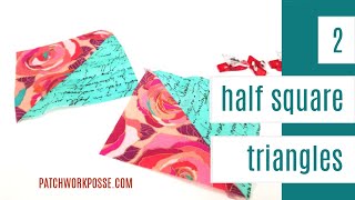 How to make 2 Half Square Triangles - Quilting Video