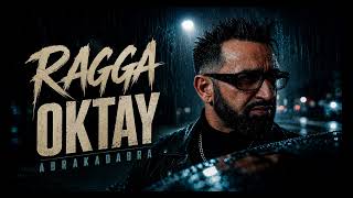Ragga Oktay - Hadi Dans Edelim 