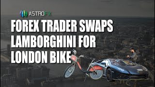 FOREX TRADER SWAPS LAMBORGHINI FOR LONDON BIKE!