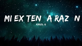 [1 Hour Version] KAROL G - MI EX TENÍA RAZÓN (Letra / Lyrics)  | Than Yourself