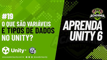 Aprenda Unity 6 - O que são variáveis e tipos de dados?