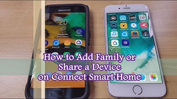 How to Add Family or Share a Device on Connect Smart Home