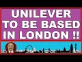 Unilever attracted by dynamic London as Brexit nears conclusion! (4k)