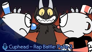 Cuphead Rap Battle Parte 2 Dublado Pt-Br