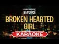 Broken Hearted Girl (Karaoke Version) - Beyonce