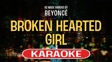 Broken Hearted Girl (Karaoke Version) - Beyonce