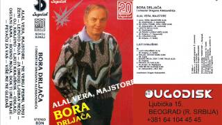 Bora Drljaca - Alal vera majstore - (Audio 1988)