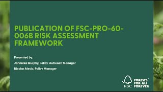 Introducing FSC's Risk Assessment Framework - Webinar July 17
