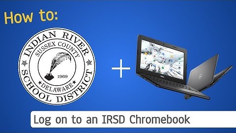 IRSD Instructional: How to log on to an IRSD Chromebook