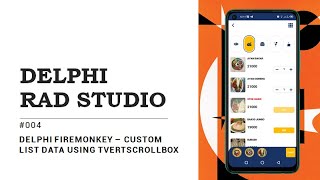 004   Delphi Android Firemonkey – Custom list data using TVertScrollbox