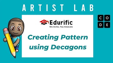 Artist Lab 7 -  Creating Pattern using Decagons