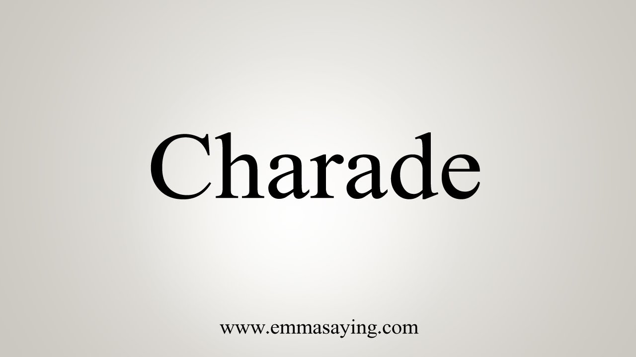 CHARADE  Pronunciation in English