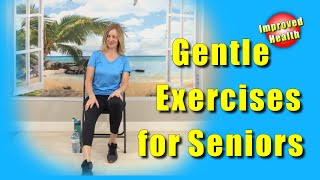 Gentle Range of Motion Chair Exercises for SENIORS (Arthritis/Limited Mobility/True Beginners)