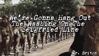 We’re Gonna Hang Out The Washing On The Seigfried Line - Lyric Video