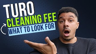 How to charge for a TURO CLEANING FEE