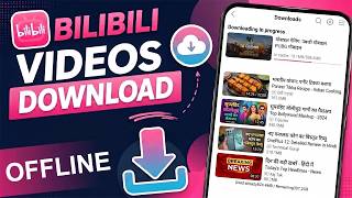 How To Download Videos From Bilibili App | Bilibili Se Video Kaise Download Kare