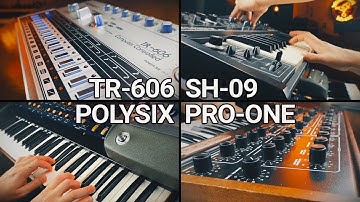Roland TR-606, Roland SH-09, Korg Polysix and Sequential Circuits Pro-One
