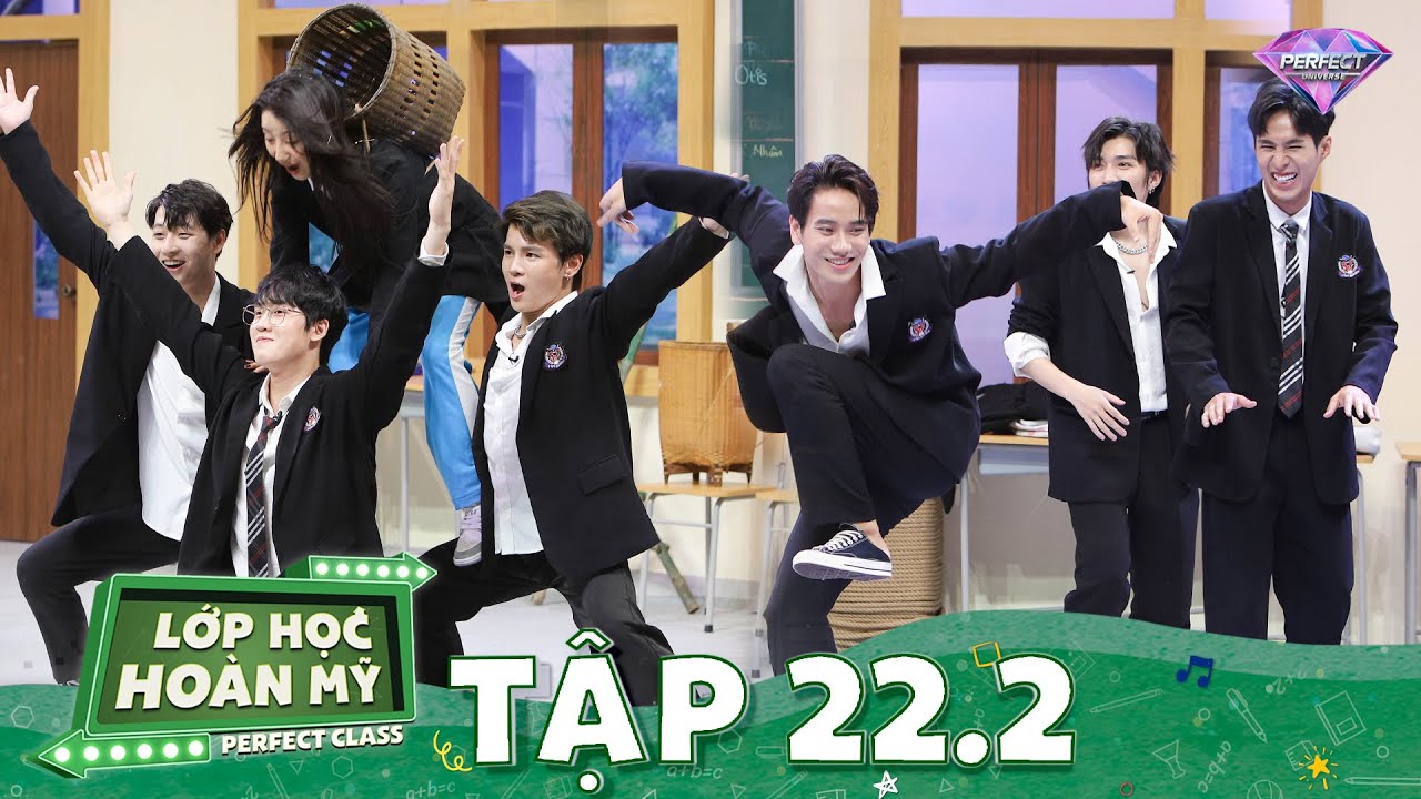 Lớp Học Hoàn Mỹ 22.2: Trần Nhậm show khả năng nhảy múa 