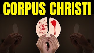 Corpus Christi | The True Story