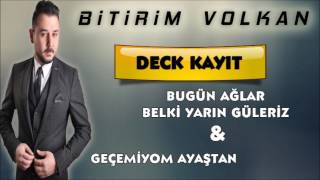 Bitirim Volkan - En Başa Döndük & Geçemiyom Ayaştan Resimi