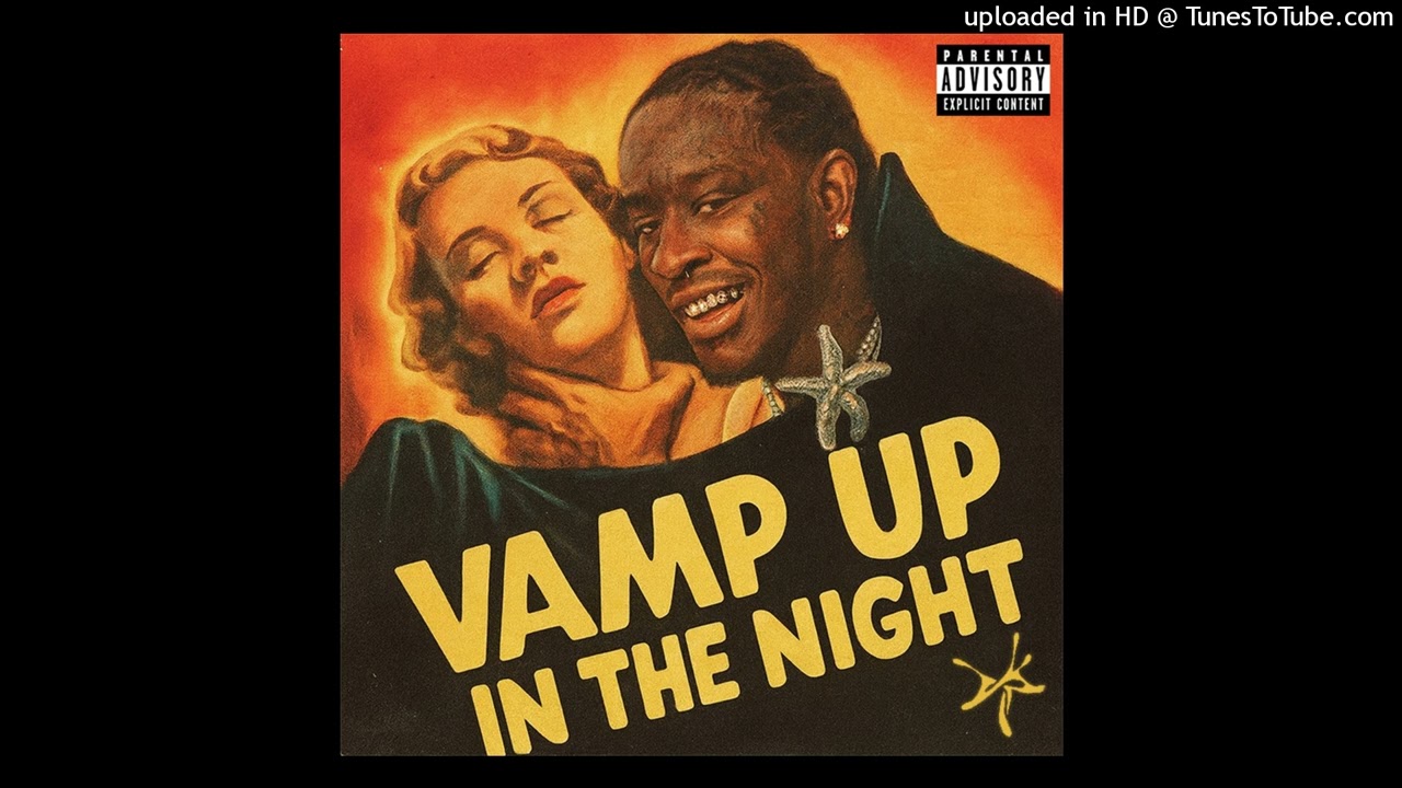 Young Thug - Vamp Up In The Night (Unreleased)