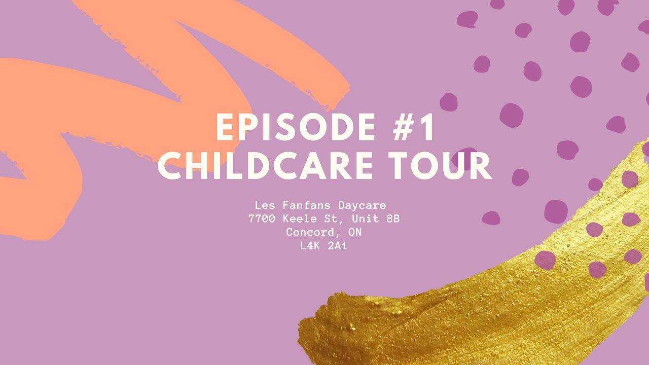 Child Care Tour Les Fanfans YouTube