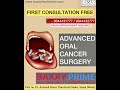 Advanced oral cancer surgery at baxay prime multispeciality hospital  icu