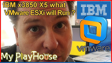 IBM x3850 X5 - What Version of VMware ESXi will Run ? - 948