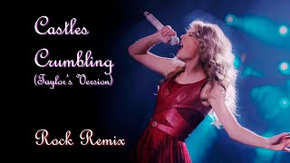 Taylor Swift - Castles Crumbling (Rock Remix)