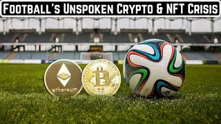 Football's Cryptocurrency & NFT Crisis