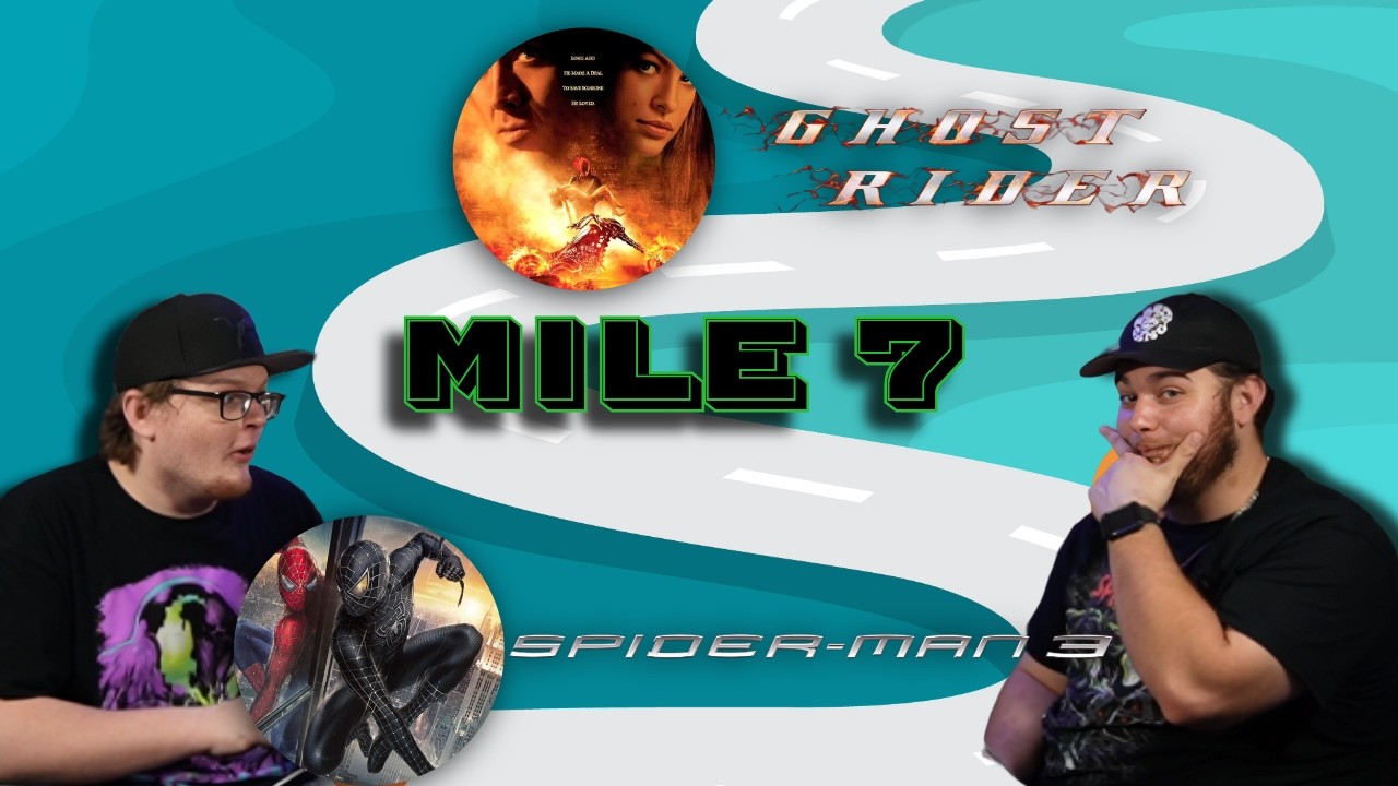 Road to Doomsday Mile 7 - Ghost Rider and Spider-Man 3