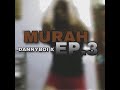 Murah EP 3 X Dannyboi