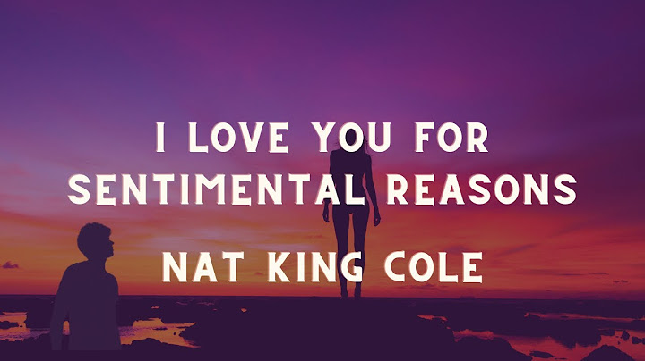I love you for sentimental reasons lyrics nat king cole