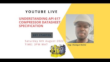UNDERSTANDING API 617 COMPRESSOR DATASHEET SPECIFICATION @olusegunrotimi