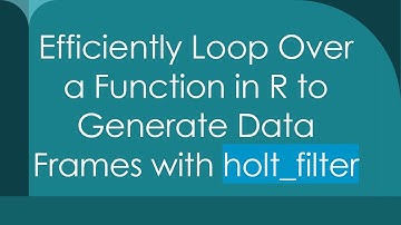 Efficiently Loop Over a Function in R to Generate Data Frames with holt_filter