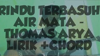 RINDU TERBASUH AIR MATA - THOMAS ARYA (CHORD+LIRIK) AKUSTIK JUNIAN COVER