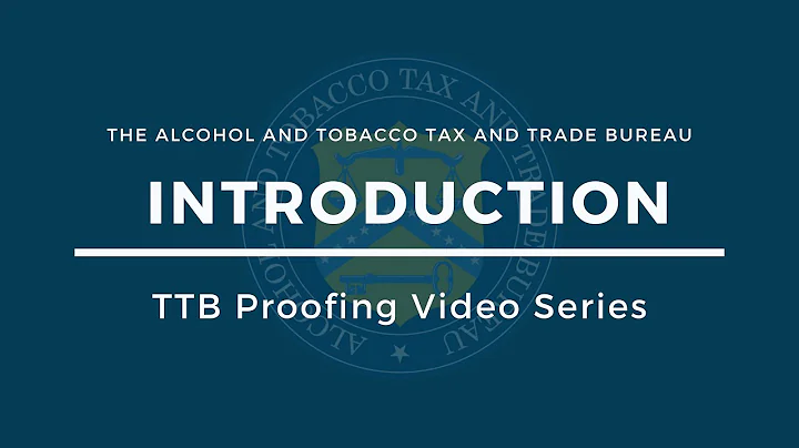 Introduction to TTB Proofing Series