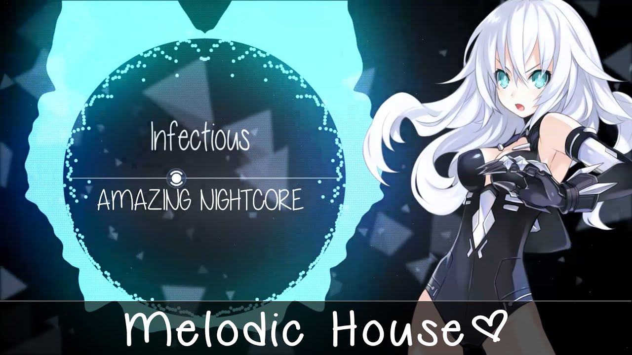 ✪ Nightcore ▶「Melodic House」→ Infectious「Tobu」