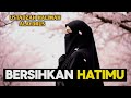 🕌 BERSIHKAN HATIMU🌙 | Pengajian Ustadzah Halimah Alaydrus ✨