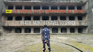 2023 12 Trips in 12 Months  Series :1 in 4th Month Travel to Shiridi.