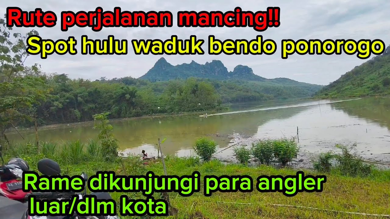 Rute perjalanan ke spot hulu waduk bendo ponorogo | Waduk Bendo Ponorogo