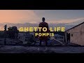 Pompis  ghetto life official