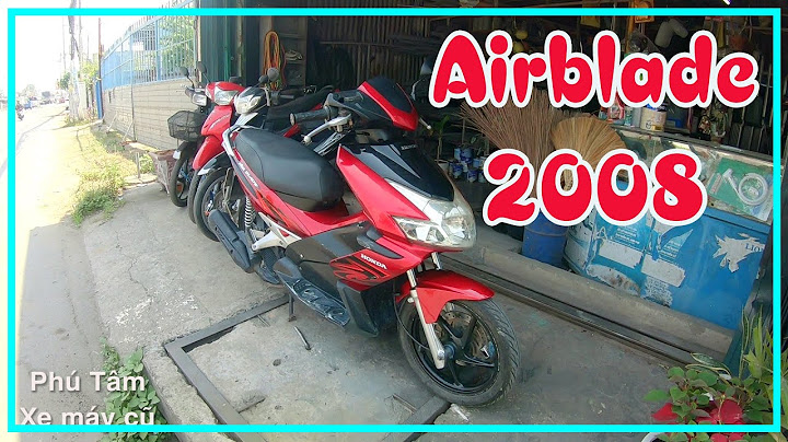 Xe air blade 2008 cũ giá bao nhiêu năm 2024