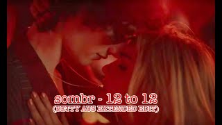 Sombr - 12 To 12 Betty Aus Extended Edit