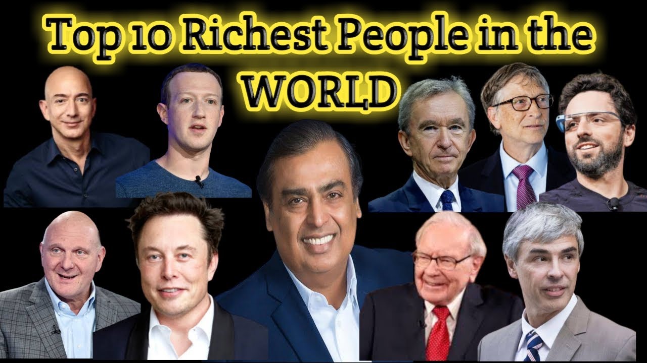 Top 10 Richest People in the World YouTube